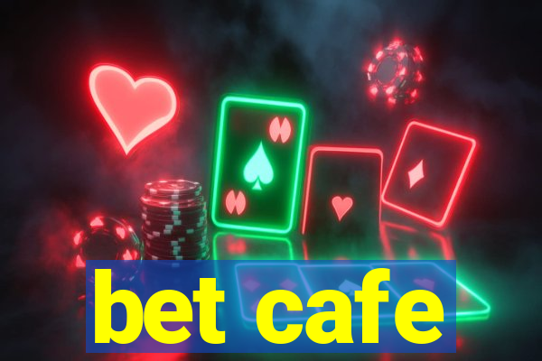 bet cafe